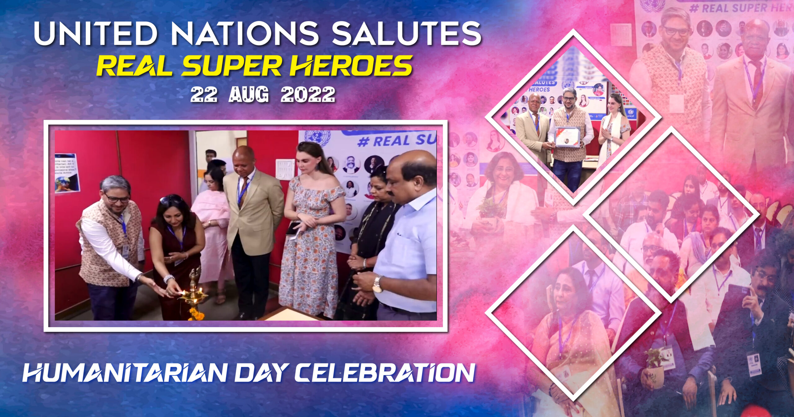 Real Super Heroes Honored on UN Humanitarian Day 22 Aug 2022