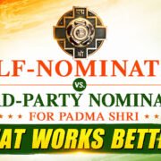 Self-Nomination vs Third-Party Nomination for Padma Shri